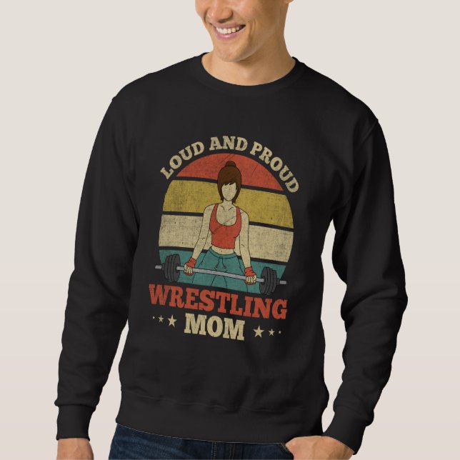 Wrestling Mothers Loud & Proud Wrestling Mom  1 Sweatshirt (Vorderseite)