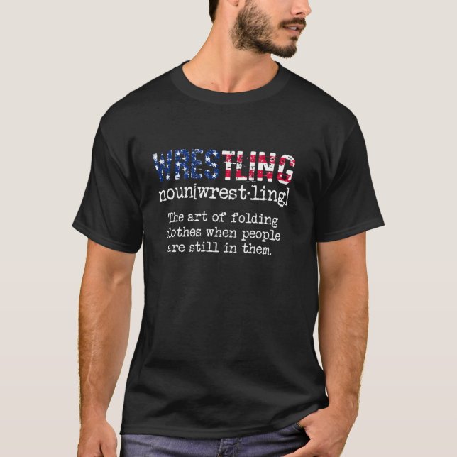 Wrestling The Art Of Folding Clothes With People S T-Shirt (Vorderseite)