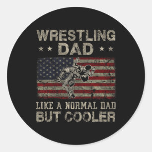 Wrestling Vater wie ein normaler Vater, aber Coole Runder Aufkleber