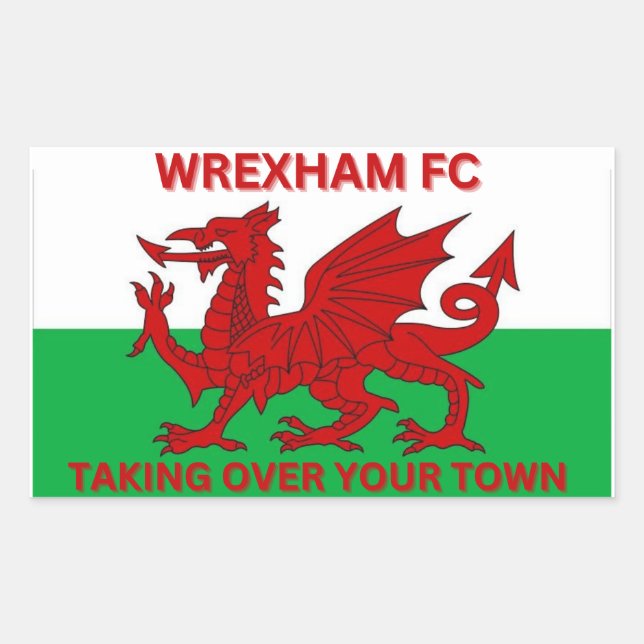 Wrexham Fc übernimmt die Stadt Rechteckiger Aufkleber (Vorderseite)