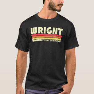 Wright Surname Retro Vintag 80er 90s Geburtstag Re T-Shirt
