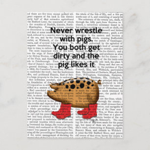 Wringen Sie nie mit Schweinen Postkarte