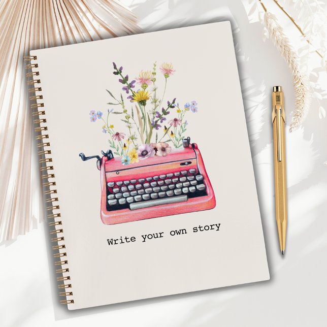 Writer Notebook, schreiben Sie Ihre eigene Geschic Notizbuch (Beautiful notebook for writers. Typewriter with florals graphic and the words: Write your own story)