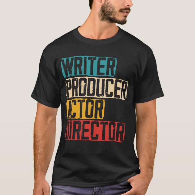Writer Producer Actor Director Artist Actress gift T-Shirt (Vorderseite)