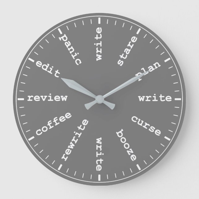 Writer's Clock - Whimsical Writing Joke in Gray Große Wanduhr (Vorderseite)