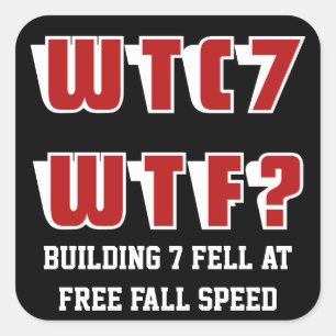 WTC 7 WTF? auf schwarz Quadratischer Aufkleber