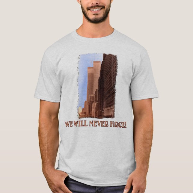 WTC Straßen-Ansicht vergessen nie 9/11 T-Shirts (Vorderseite)