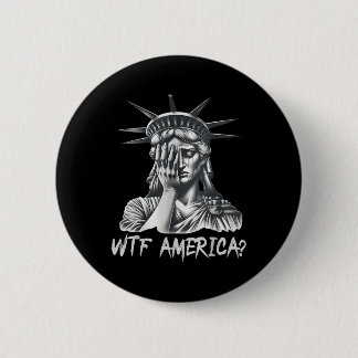 Wtf America_ Anti-Trump Politik und Demokratie Button
