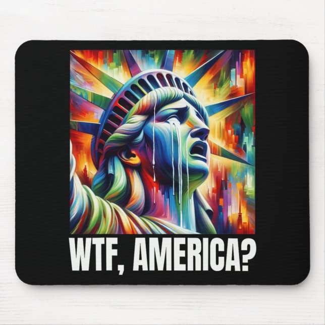 Wtf America Freiheitsstatue weint  Mousepad (Vorne)
