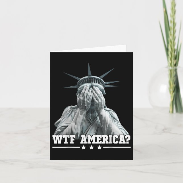 Wtf America Schmiede Statue of Liberty Patriotic d Karte (Vorderseite)