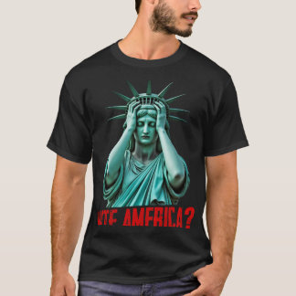 Wtf America Statue Of Liberty Anti-trump Political T-Shirt