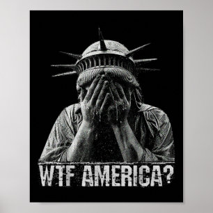 Wtf America zaubert eine Freiheitsstatue als schän Poster