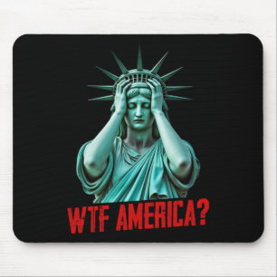 Wtf Amerika Statue der Freiheit Anti-Trump Politis Mousepad