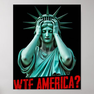 Wtf Amerika Statue der Freiheit Anti-Trump Politis Poster