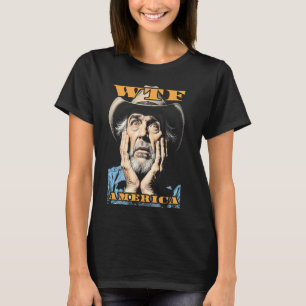 WTF Amerika Trauriger Cowboy Wilder Westen Amerika T-Shirt