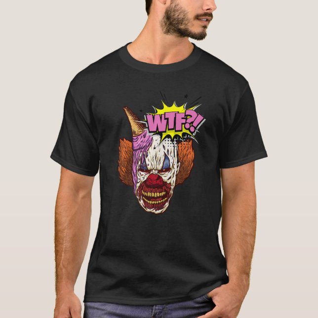Wtf böse Clownfackel und Eiscreme grafisch T-Shirt (Vorderseite)