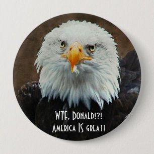 WTF Donald? Weißkopfseeadler Button