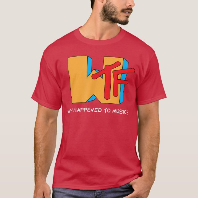 WTF Happened to MusicV Ruined It Funny Musician fu T-Shirt (Vorderseite)
