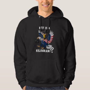 WTF ist ein Kilogramm Funny 4. Juli Patriotic Eagl Hoodie