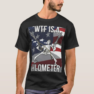 WTF ist ein Kilometer-T - Shirt