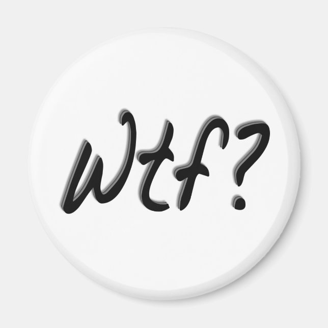 Wtf Magnet (Vorne)