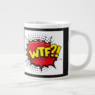 WTF sarkastische und lustige Aussage zur Realität Jumbo-Tasse