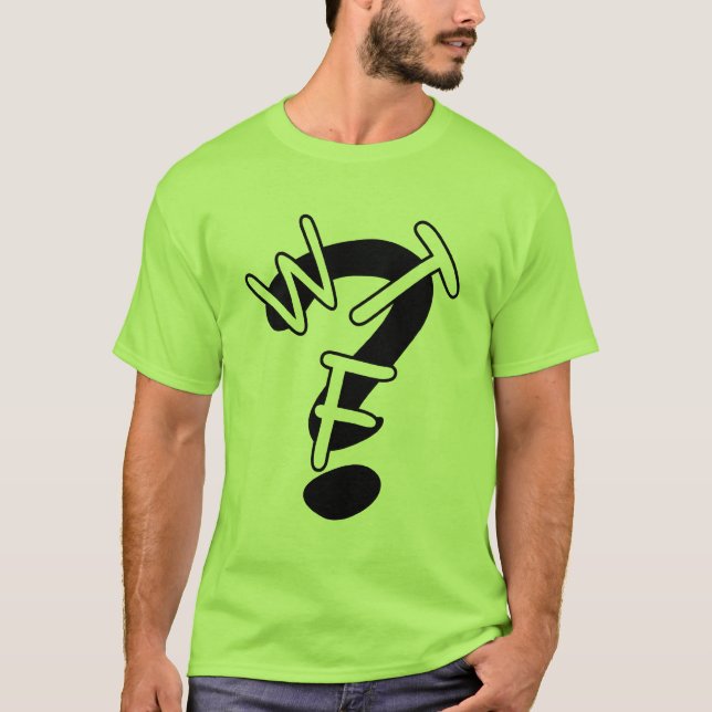WTF-Shirt T-Shirt (Vorderseite)