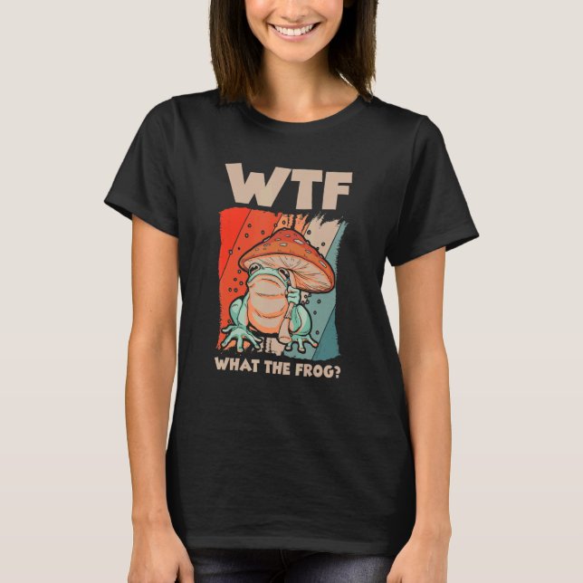 WTF Was der Frosch Amphibien 4 T-Shirt (Vorderseite)