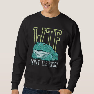 WTF  Was zum Frosch Amphibie 3 Sweatshirt