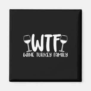 WTF Wein Türkei Familie 1 Magnet