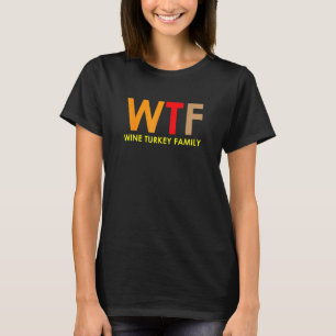 Wtf Wein Türkei Weihnachten Weihnachten Frauen T-Shirt