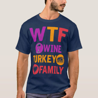 WTF Weine Türkei Familienfest Erntedank Tag 2 (2 T-Shirt