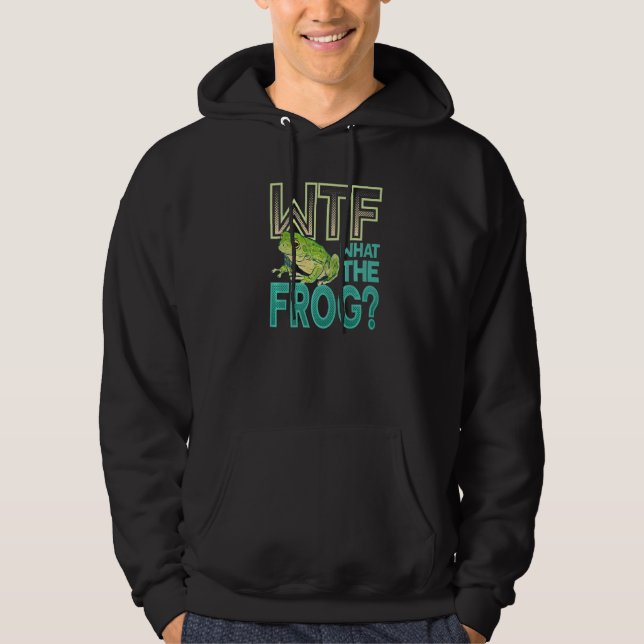 WTF  What The Frog Amphibian  1 Hoodie (Vorderseite)