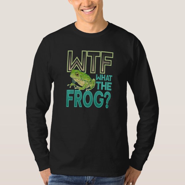 WTF  What The Frog Amphibian  1 T-Shirt (Vorderseite)