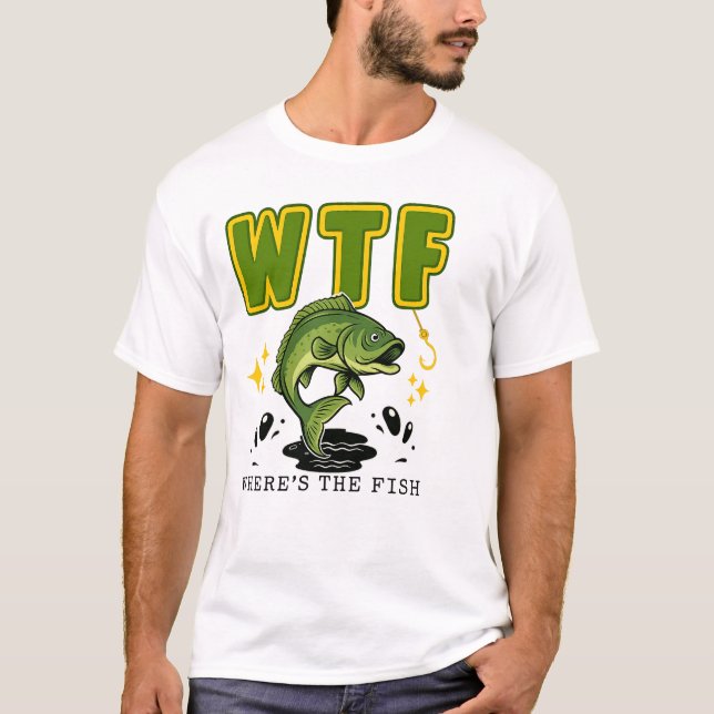 WTF Where’s The Fish Funny Fishing Shirt (Vorderseite)