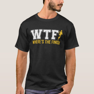 WTF Wheres The Finish Cross Country Jogger T-Shirt