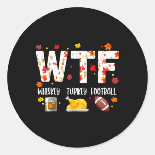 Wtf Whiskey Truthahn Football-Shirt Lustiges Thank Runder Aufkleber