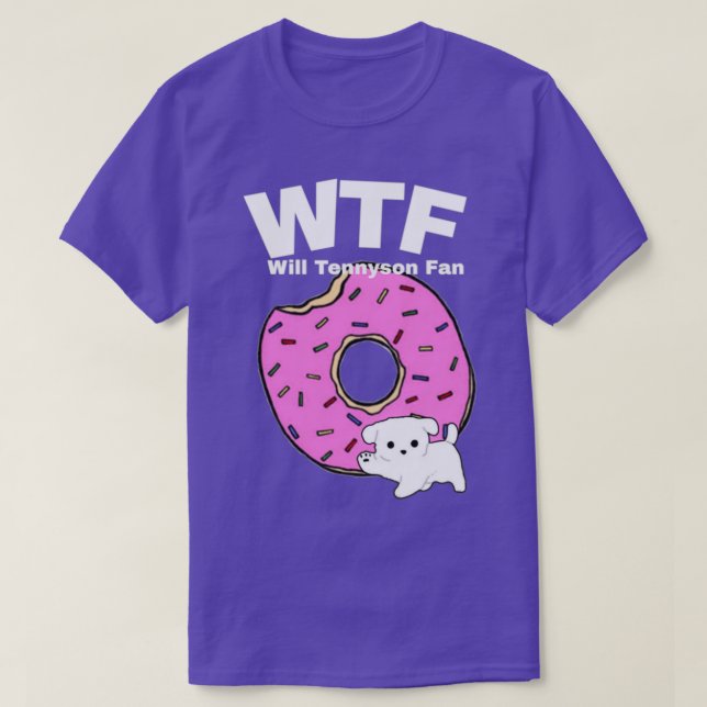 WTF Will Tennyson Fan  T-Shirt (Design vorne)