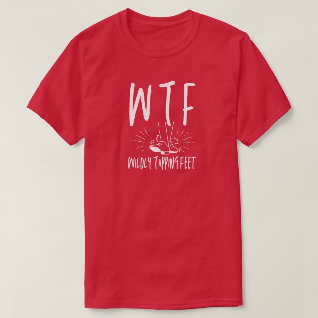 WTF Willy Stechend Feet Funny Retirement Dancer T-Shirt (Design vorne)