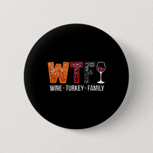 Wtf Wine Turkey Familienfreundlicher Erntedank Button
