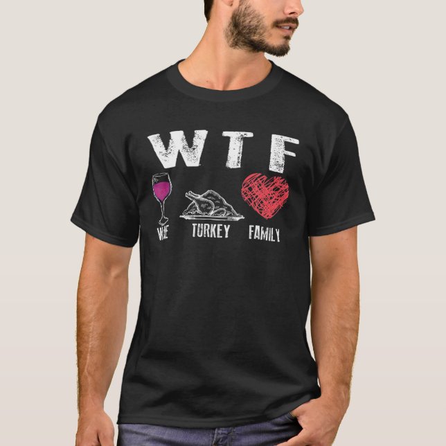 WTF Wine Turkey Familienname Erntedank | Niedliche T-Shirt (Vorderseite)