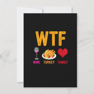 WTF Wine Turkey Family Shirt Funny Erntedank Da Einladung