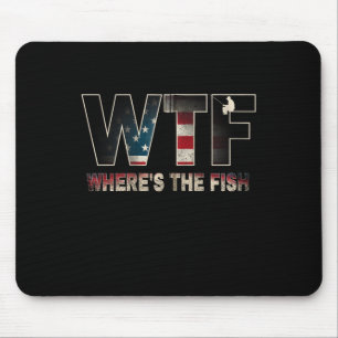 Wtf wo39s die Fische Männer39s Funny Fishing Gaben Mousepad