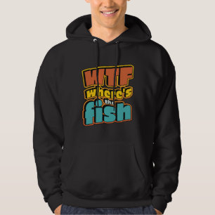 Wtf, wo der Fisch 1061 ist Hoodie