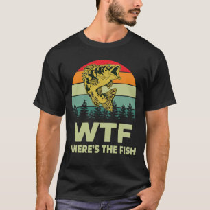 WTF, wo der Fisch Funny Fishing ein Geschenk macht T-Shirt