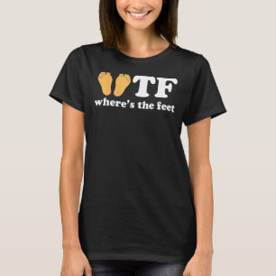 WTF Wo ist das Funny Sprichwort T-Shirt? T-Shirt
