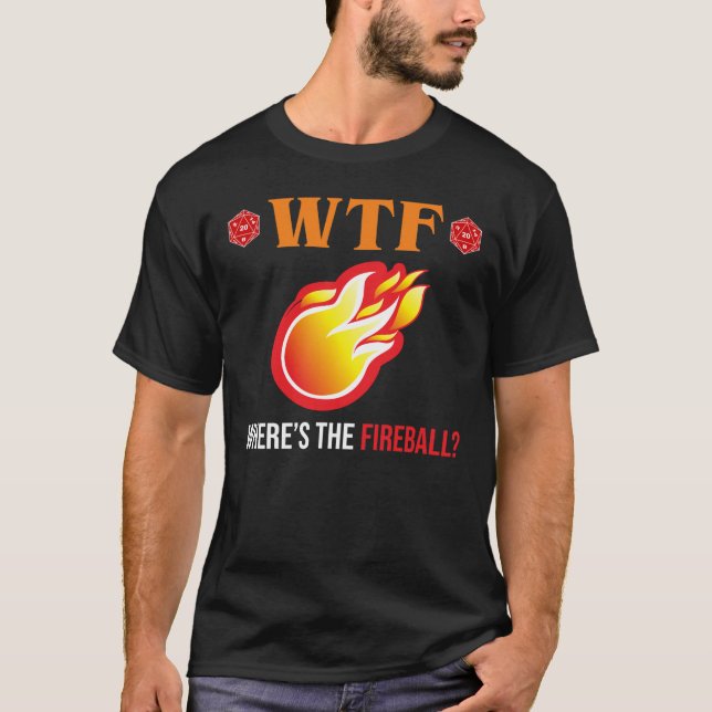 WTF - Wo ist der Feuerball? T-Shirt (Vorderseite)