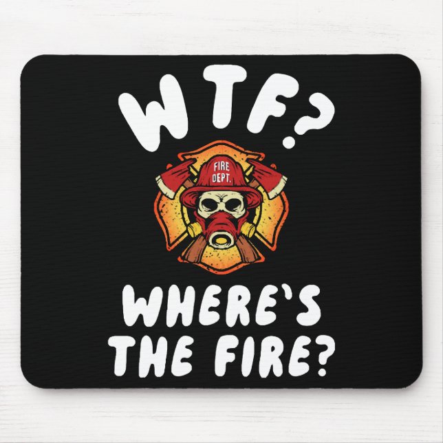 WTF Wo ist der Feuerwehrmann? Mousepad (Vorne)