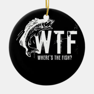 WTF Wo ist der Fisch Lustiges Angeln für Männer Keramik Ornament