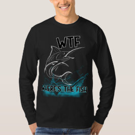 WTF Wo ist der Fisch? T-Shirt